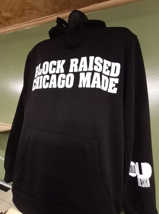 Block Raised Chicago Made Hoodie
